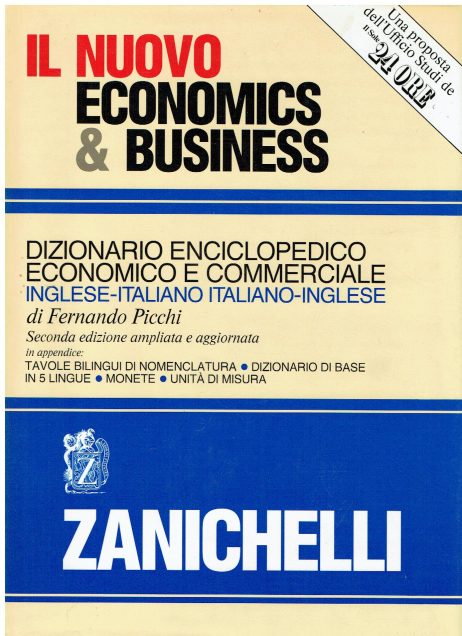 Il nuovo Economics & business : dizionario enciclopedico economico e commerciale inglese-italiano