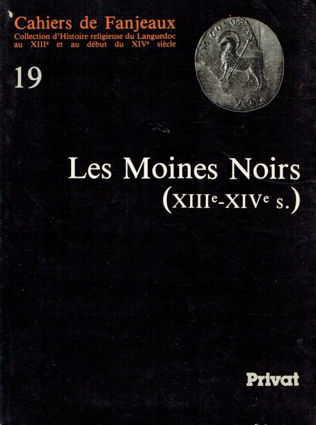 Les Moines noirs - XIII-XIV s.