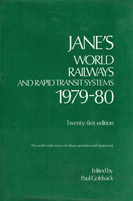 Jane's world railways and rapid transit systems 1979-1980 the worldwide survey of railway operation and equipment