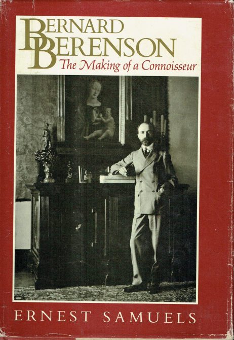Bernard Berenson : the making of a connoisseur