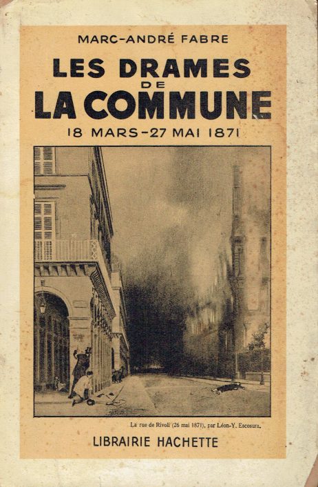 Les drames de la Commune : 18 mars-27 mai 1871