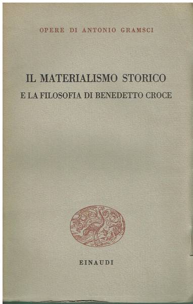2: Il materialismo storico e la filosofia di Benedetto Croce