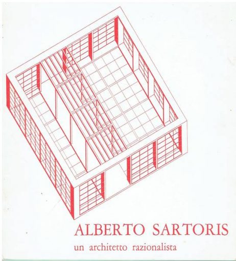 Alberto Sartoris : un architetto razionalista
