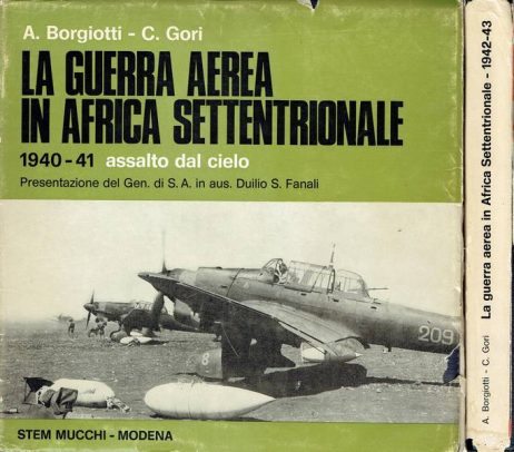 La guerra aerea in Africa settentrionale. 2 voll. 1940-41 e 1942-43 assalto dal cielo
