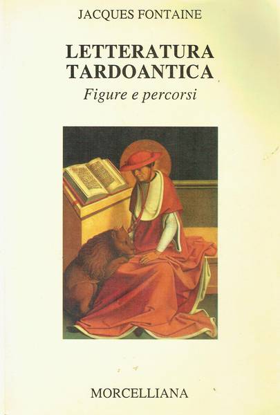 Letteratura tardoantica : figure e percorsi