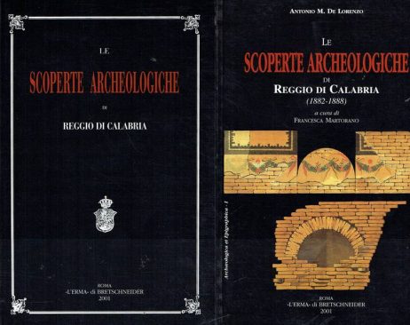 Le scoperte archeologiche di Reggio di Calabria (1882-1888)