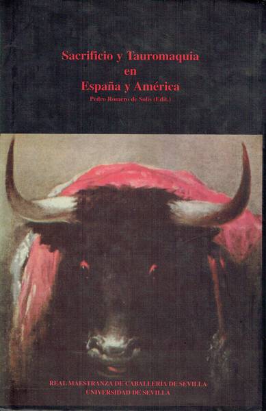Sacrificio y Tauromaquia en Espana y América