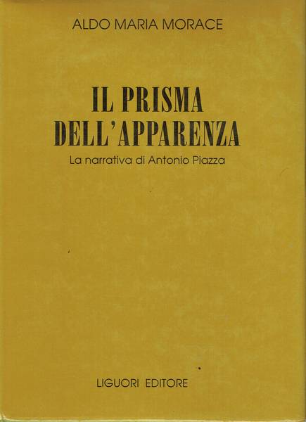 Il prisma dell'apparenza : la narrativa di Antonio Piazza