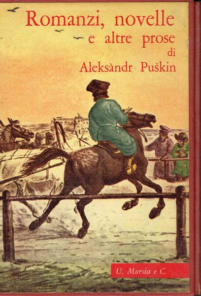Puskin: Opre in prosa v. 1: Tutti i romanzi e le novelle : viaggi