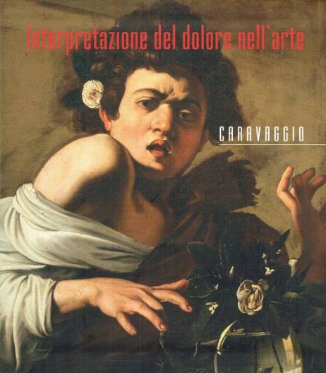 Interpretazione del dolore nell'arte : Caravaggio