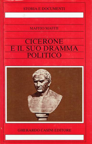 Cicerone e il suo dramma politico