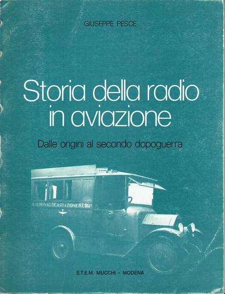 Storia della radio in aviazione : dalle origini al secondo dopoguerra