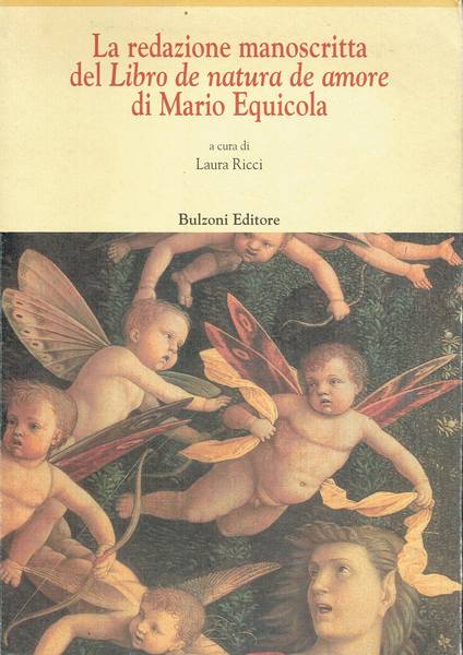 La redazione manoscritta del Libro de natura de amore di Mario Equicola