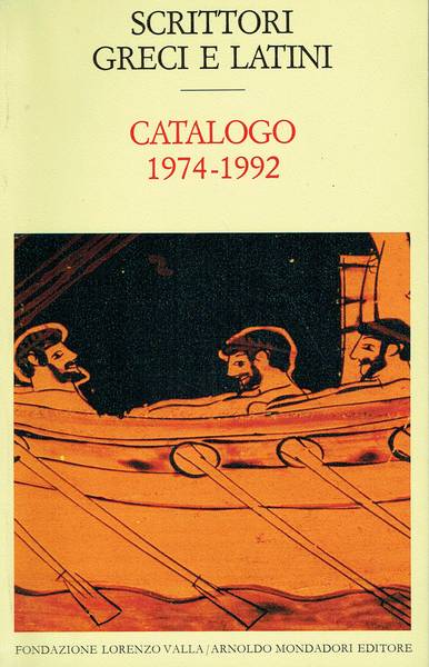 Scrittori greci e latini : Catalogo 1974-1992