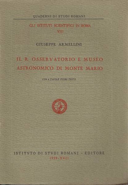 Il R. Osservatorio e museo astronomico di Monte Mario