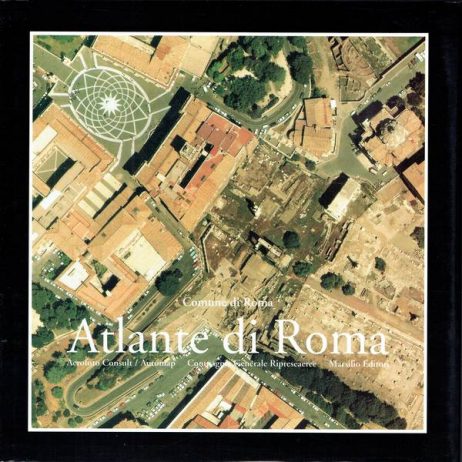 Atlante di Roma : la forma del centro storico in scala 1:1000 nel fotopiano e nella carta numerica