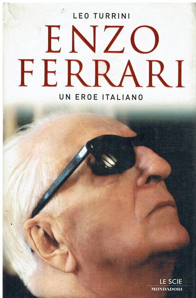 Enzo Ferrari : un eroe italiano