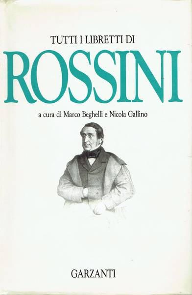 Tutti i libretti di Rossini