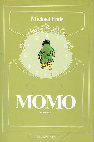 Momo : ovvero l'arcana storia dei ladri di tempo e della bambina che restituì agli uomini il tempo trafugato