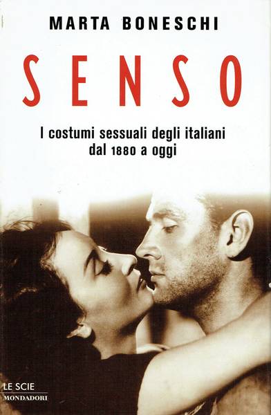 Senso : i costumi sessuali degli italiani dal 1880 a oggi