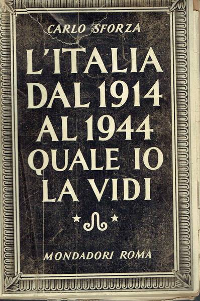 L'Italia dal 1914 al 1944 quale io la vidi