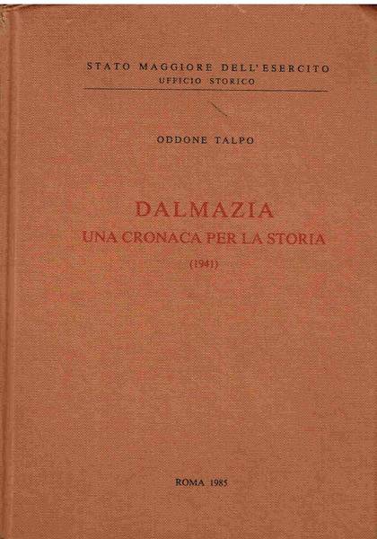 Dalmazia : una cronaca per la storia