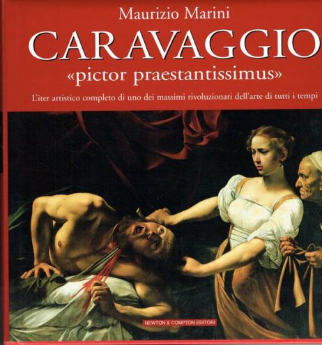 Caravaggio : pictor praestantissimus