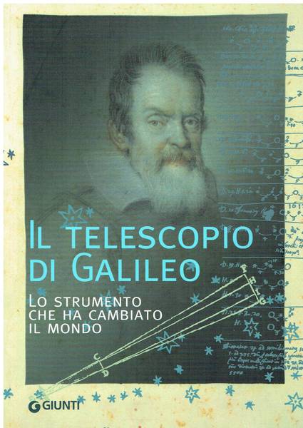Il telescopio di Galileo: lo strumento che ha cambiato il mondo