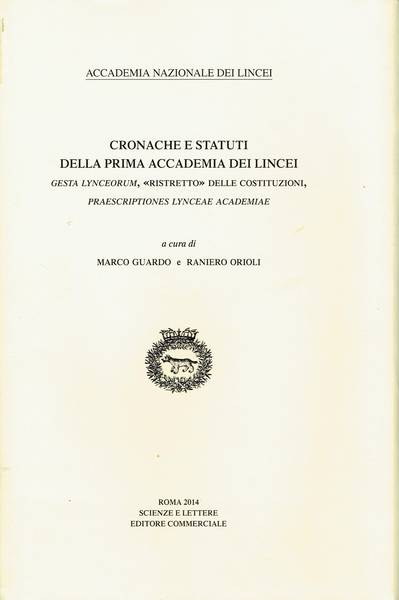 Cronache e statuti della prima Accademia dei Lincei : Gesta Lynceorum