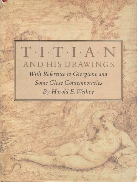 Titian and his drawings : with reference to Giorgione and some close contemporaries