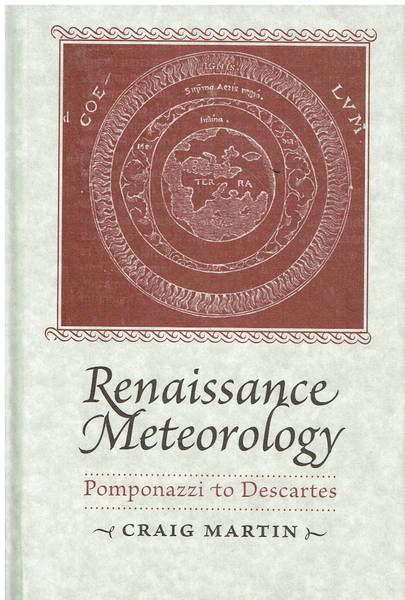 Renaissance meteorology : Pomponazzi to Descartes