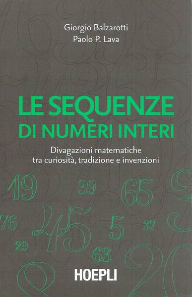 Le sequenze di numeri interi : divagazioni matematiche tra curiosità