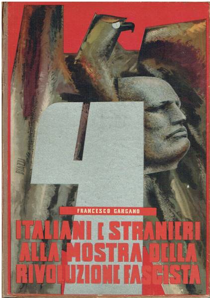 Italiani e stranieri alla Mostra della rivoluzione fascista
