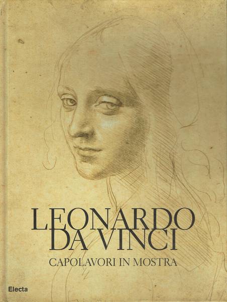 Leonardo da Vinci: capolavori in mostra