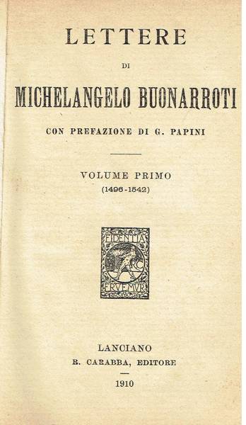 Lettere di Michelangelo Buonarroti v. 1: (1496-1542)