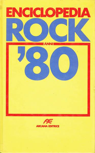Enciclopedia rock anni '80