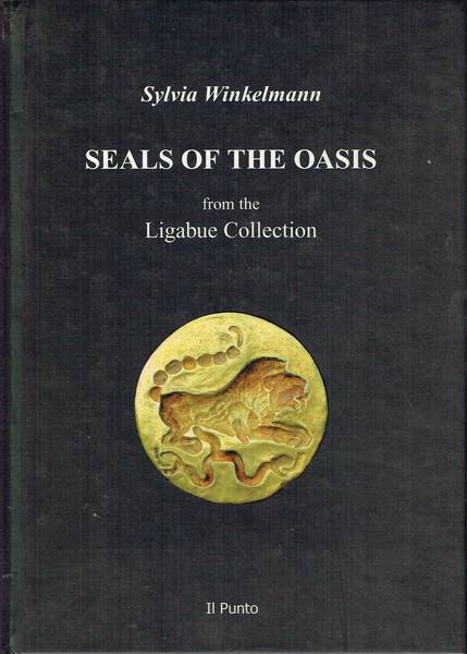 Seals of the oasis from the Ligabue Collection