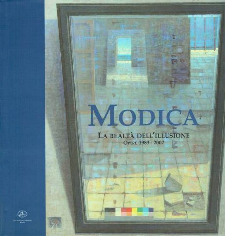 Giuseppe Modica: la realtà dell'illusione : opere 1983 - 2007