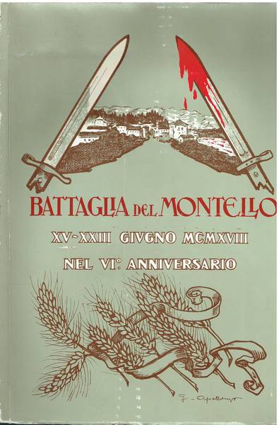Nervesa della battaglia 15-23 giugno 1924 : commemorazione del 6. annuale della battaglia del Montello sotto l'alto patronato di S. M. il Re.
