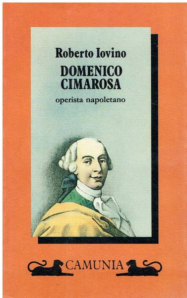 Domenico Cimarosa : operista napoletano