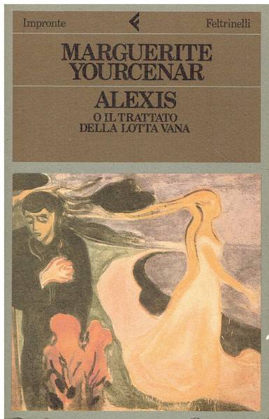 Alexis o Il trattato della lotta vana : romanzo