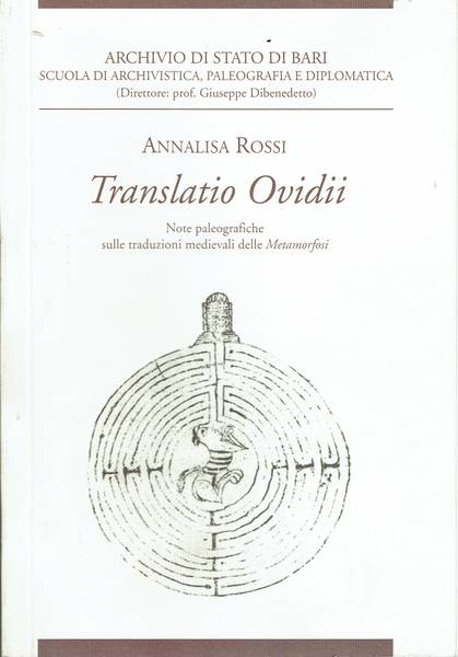 Translatio Ovidii : note paleografiche sulle traduzioni medievali delle Metamorfosi