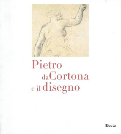 Pietro da Cortona e il disegno