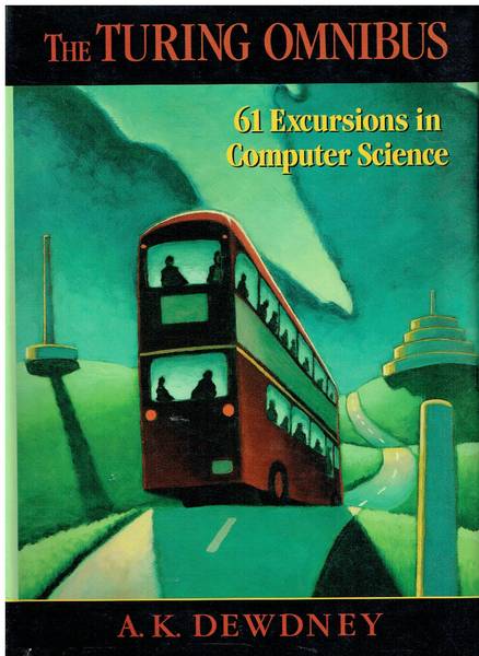 The Turing omnibus : 61 excursions in computer science