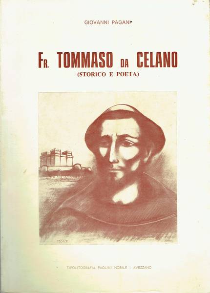Fr. Tommaso da Celano : storico e poeta