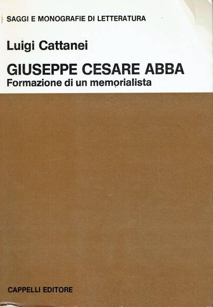 Giuseppe Cesare Abba:formazione di un memorialista