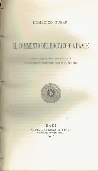 Il commento del Boccaccio a Dante : limiti della sua autenticità e questioni critiche che n'emergono