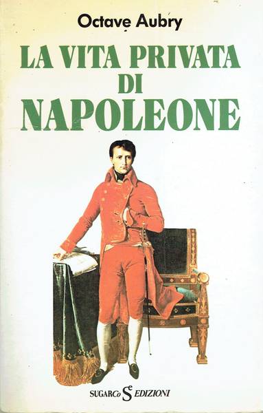 La vita privata di Napoleone