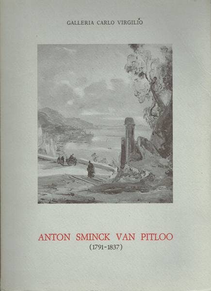 Anton Sminck van Pitloo (1791-1837) : un paesaggista olandese a Napoli: ventisette opere ritrovate