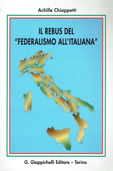 Il rebus del federalismo all'italiana